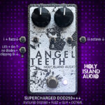 Holy Island Audio Angel Teeth: de DOD 250 Distortion die volledig losgaat